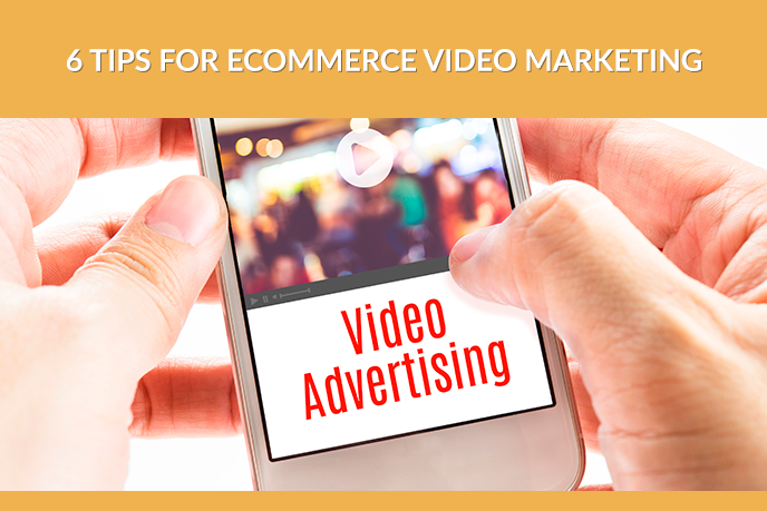 Video Advertising for Ecommerce